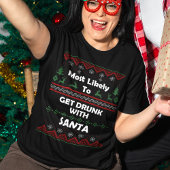 サンタの醜い飲クリスマスを持つ可能性が最も高い Tシャツ