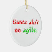 サンタはあまり敏捷ではないです セラミックオーナメント (右)