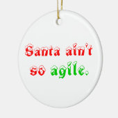 サンタはあまり敏捷ではないです セラミックオーナメント (左)