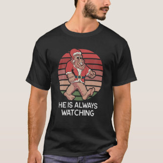 サンタはいつも見ている – おもしろいサスカッチChri Tシャツ