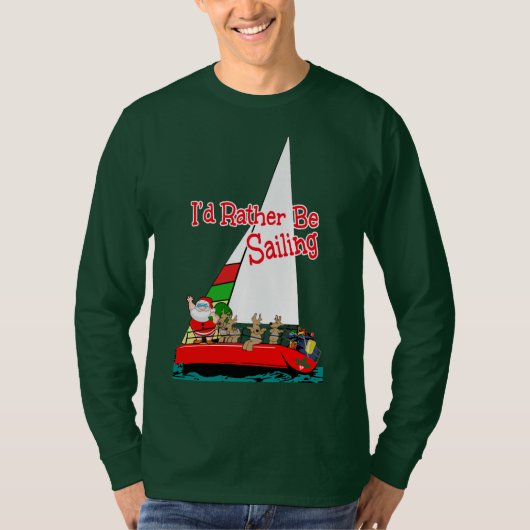 サンタはクリスマスでむしろ航海していました Tシャツ (正面)
