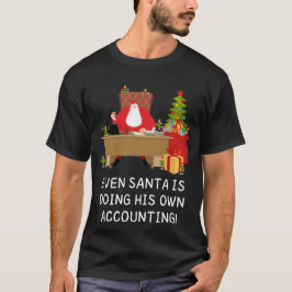サンタはクリスマス会計士の会計をしている Tシャツ