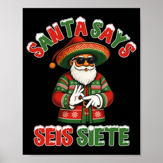 サンタはセイス シエテ 6 7 メキシコ人クリスマスのおふざけ ポスター (正面)