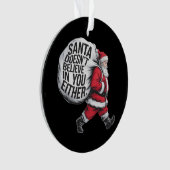 サンタはチーム信じサンタにはいない オーナメント (正面)