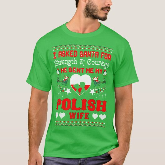サンタはポーランドの妻のクリスマスに醜いセーターのティーを送りました Tシャツ (正面)