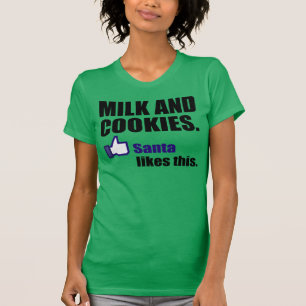 サンタはミルクおよびクッキーを好みます Tシャツ