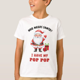 サンタは必要ない、私にはポップポップがいる キッズ クリスマス Tシャツ