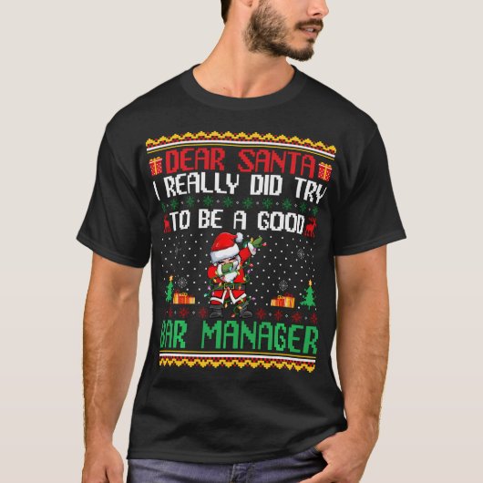サンタは良いバーマネージャーになろう – おもしろい Christm Tシャツ (正面)