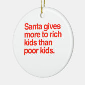 サンタは豊富な子供に貧しい子供より多くを与えます セラミックオーナメント (左)
