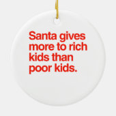 サンタは豊富な子供に貧しい子供より多くを与えます セラミックオーナメント (裏面)