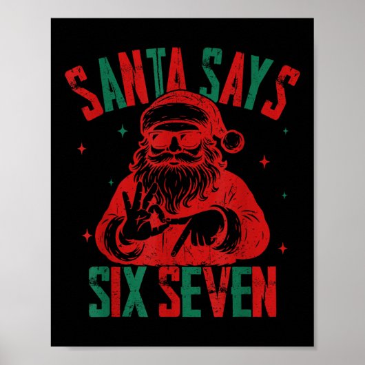 サンタは6が7つと言っています 面白いクリスマス 6 7 メメ ポスター (正面)