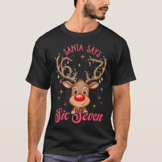 サンタは６７のトイサンタを言います Tシャツ