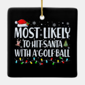 サンタをゴルフボールで打つ可能性が最も高おもしろいい セラミックオーナメント (裏面)