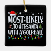 サンタをゴルフボールで打つ可能性が最も高おもしろいい セラミックオーナメント (正面)
