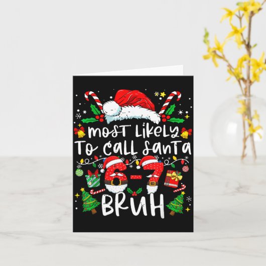 サンタを最も呼びそうな67 Bruh Six Seven キリスト カード (黄色い花)