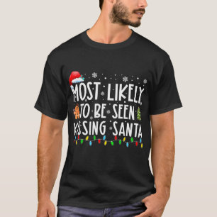 サンタを見られるキスをするかおもしろいも Tシャツ