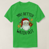 サンタを見張るがよい Tシャツ (デザイン正面)