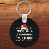 サンタクおもしろいリステムと魚釣りに行く可能性が最も高い キーホルダー (正面)