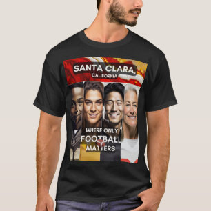 サンタクララ – サッカーだけが重要な場所 Tシャツ