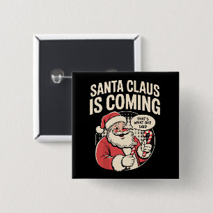 サンタクロースが来るって言ったよ 面白い クリスマス Xmas 缶バッジ