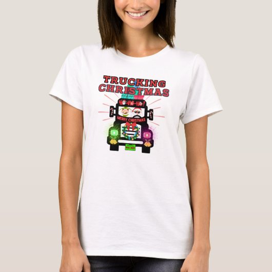 サンタクロースと一緒にクリスマスをトラックで運ぶ Tシャツ (正面)