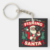 サンタクロースと魚釣りに行きそうだ キーホルダー (正面)