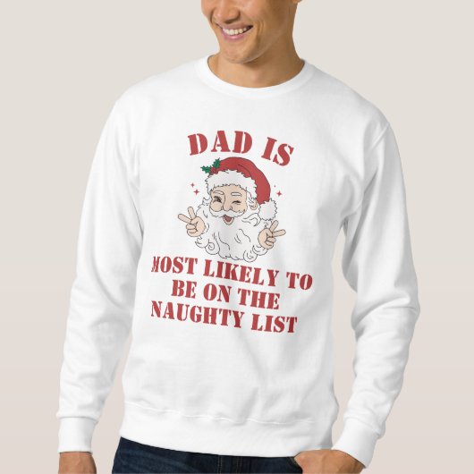 サンタクロースに最も近いカスタムクリスマスおもしろいグループ スウェットシャツ (正面)