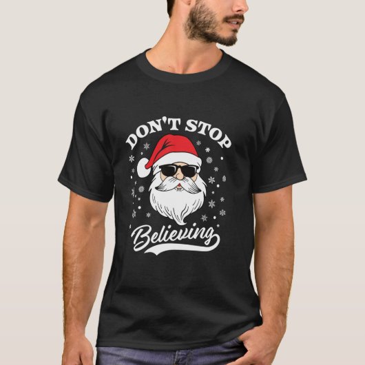 サンタクロースストップドン信じスのおもしろいクリスマスP Tシャツ (正面)