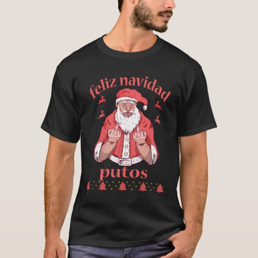サンタクロース中指フェリーズNavidad Putos醜い Tシャツ (正面)