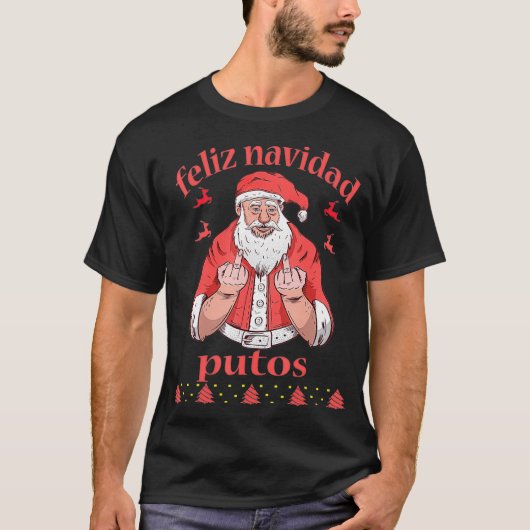 サンタクロース中指フェリーズNavidad Putos醜い Tシャツ (正面)