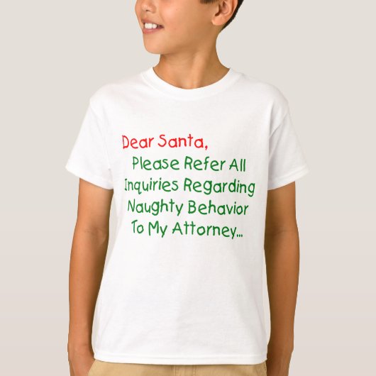 サンタクロース弁護士へ - 面白いクリスマスの手紙 Tシャツ (正面)