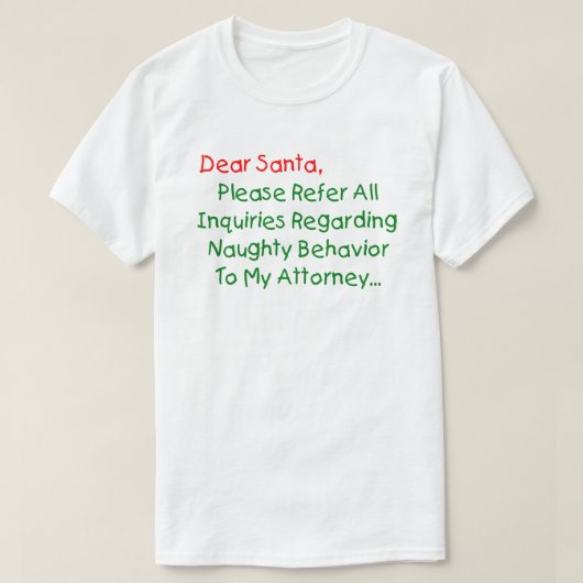サンタクロース弁護士へ - 面白いクリスマスの手紙 Tシャツ (デザイン正面)