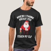 サンタクロースIのTouch私の小妖精や小人のおもしろいなクリスマスのギフト Tシャツ (正面)