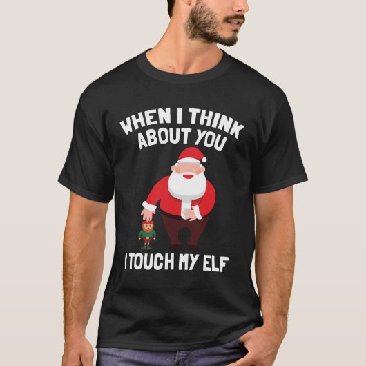 サンタクロースIのTouch私の小妖精や小人のおもしろいなクリスマスのギフト Tシャツ (正面)