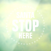 サンタストップヒアホワイトカワイイおもしろい ウィンドウサイン (シート3)