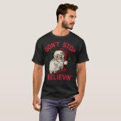 サンタストップン信じの冬のおもしろいクリスマス Tシャツ (正面フル)