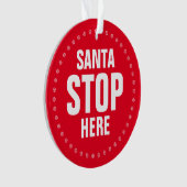 サンタストップHere赤と白のキュートおもしろいクリスマス オーナメント (正面)
