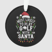 サンタフ遊ァミリのクリスマスでゴルフをする可能性が最も高い オーナメント (正面)