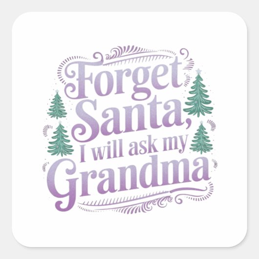サンタ忘れの事おばあちゃん頼だよおもしろい スクエアシール (正面)
