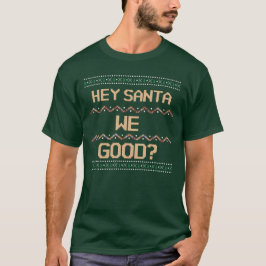 サンタ良いか？醜いクリスマスおもしろい Tシャツ