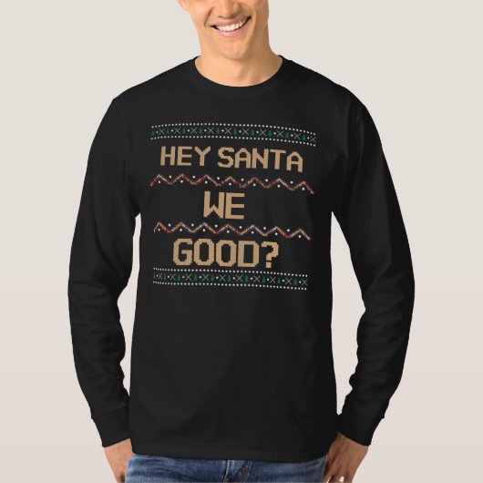 サンタ良い？醜いクリスマスシャツおもしろい Tシャツ (正面)