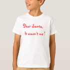 サンタ親愛は私じゃない！ Tシャツ