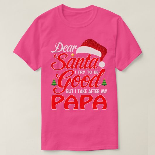 サンタ親愛は良くなろうとしたが、私は自分の後を取る Tシャツ (デザイン正面)