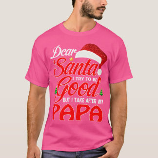 サンタ親愛は良くなろうとしたが、私は自分の後を取る Tシャツ