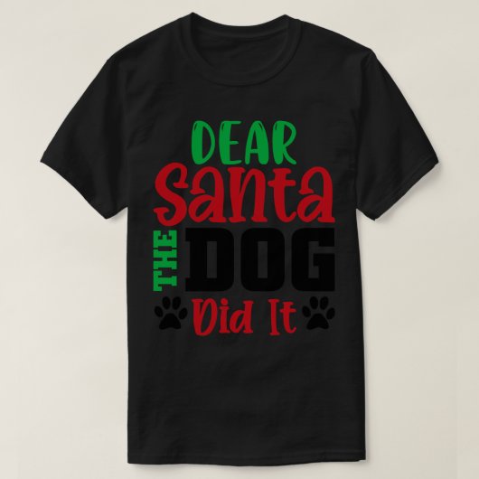 サンタ親愛マイ犬がやった Tシャツ (デザイン正面)