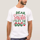 サンタ親愛ーそれは犬のクリスマスだった Tシャツ (正面)