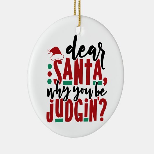 サンタ親愛ーなぜあなたが判断するのか |おもしろいのユーモア セラミックオーナメント (右)