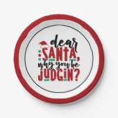 サンタ親愛ーなぜあなたが判断するのか |おもしろいのユーモア ペーパープレート (正面)