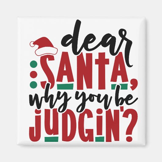 サンタ親愛ーなぜあなたが判断するのか |おもしろいのユーモア マグネット (正面)