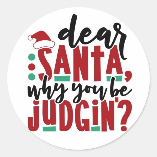 サンタ親愛ーなぜあなたが判断するのか |おもしろいのユーモア ラウンドシール (正面)